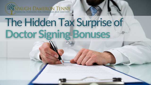 How Physicians Can Avoid Surprises With Their Signing Bonus Tax